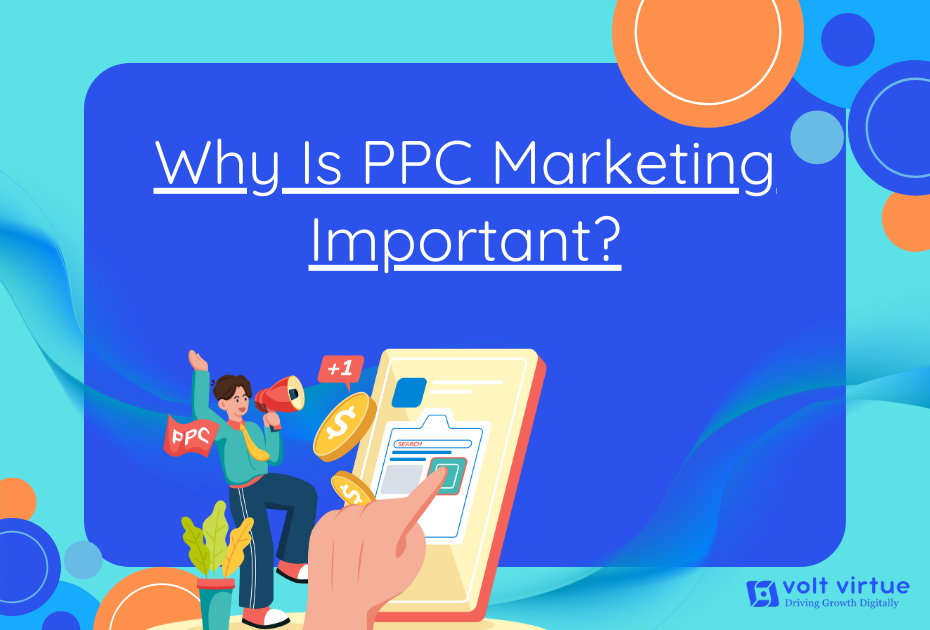 Why Is PPC Marketing Important?