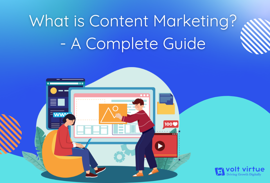 What is Content Marketing? - A Complete Guide