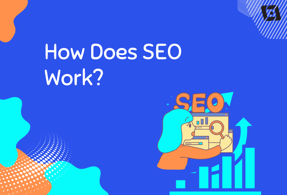 How Does SEO Work?