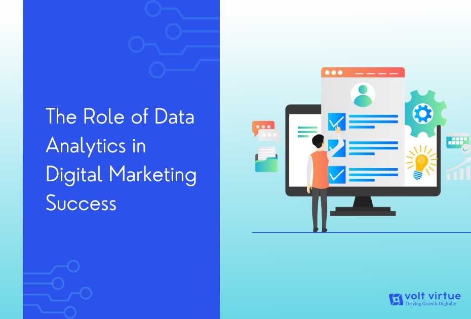 The Role of Data Analytics in Digital Marketing Success