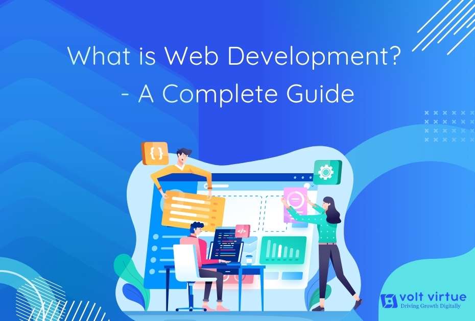 What is Web Development? - A Complete Guide