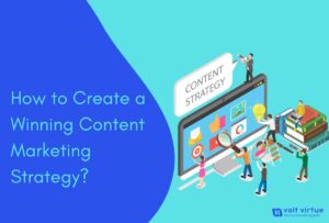 How to Create a Winning Content Marketing Strategy?