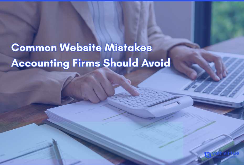 Common Website Mistakes Accounting Firms Should Avoid